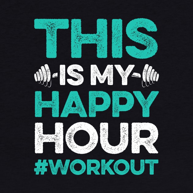 This is My Happy Hour Workout 2 by luisharun